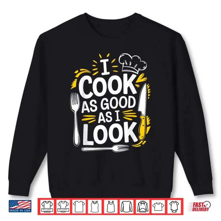 Sweatshirt Professional Kitchen Appearance Cook Culinary Chef Shirt