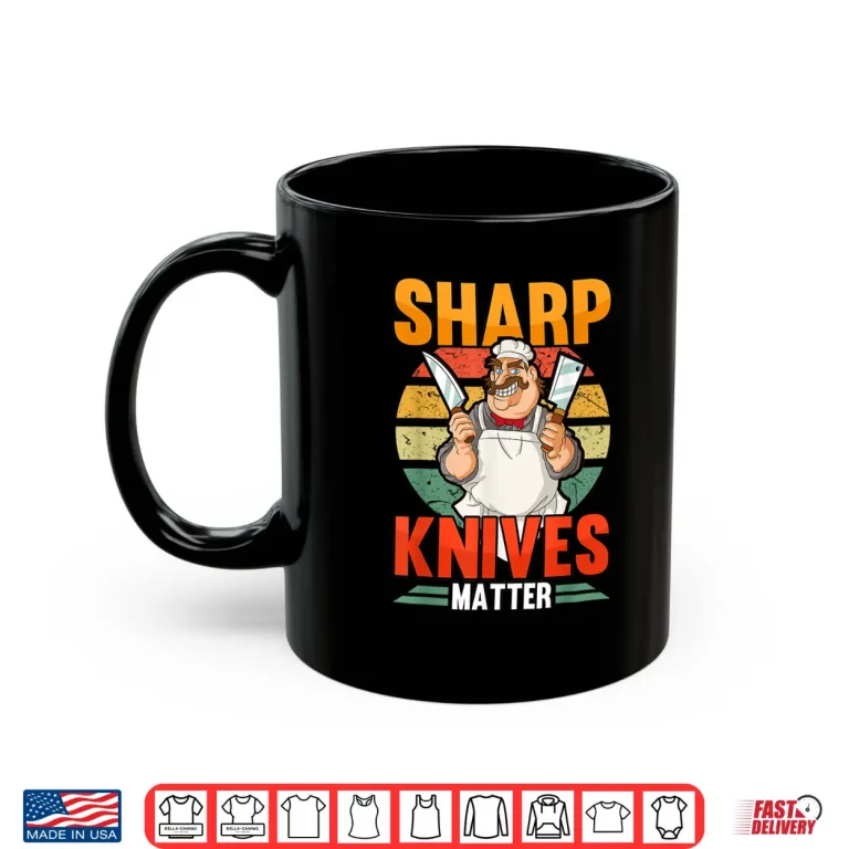 Mug Sharp Knives Butcher Chef Meat Smoker Shirt
