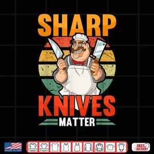 Sharp Knives Butcher Chef Meat Smoker Shirt 4 Design Sharp Knives Butcher Chef Meat Smoker Shirt