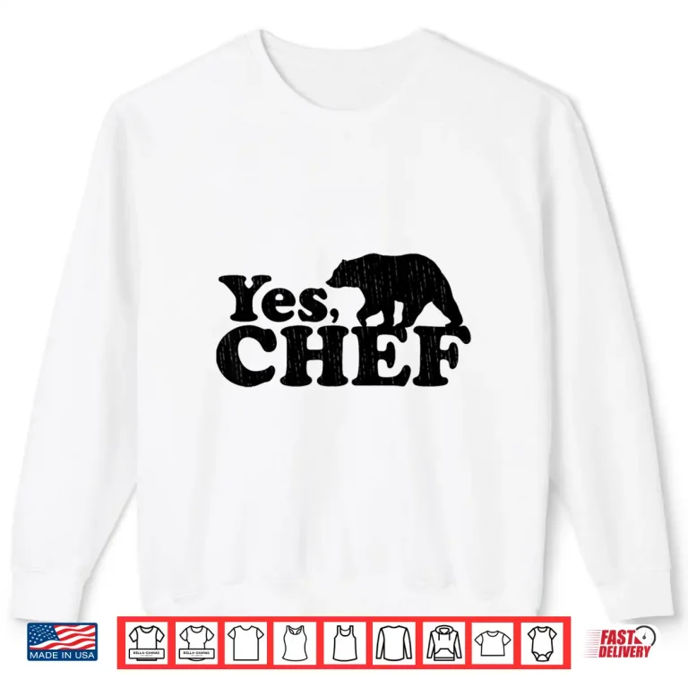 Sweatshirt Vintage Yes Chef Kitchen The Bear Shirt