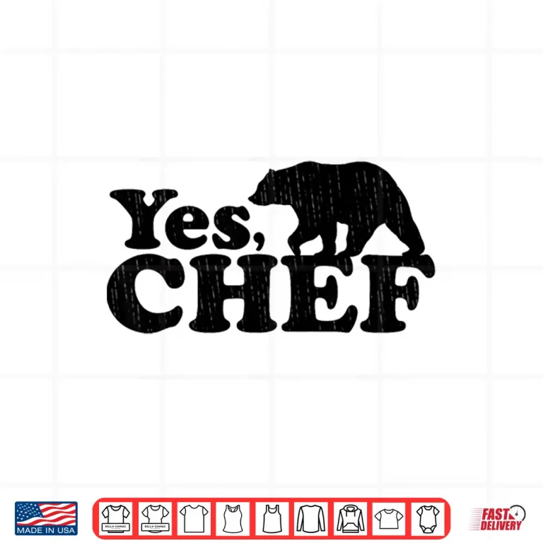 Design Vintage Yes Chef Kitchen The Bear Shirt
