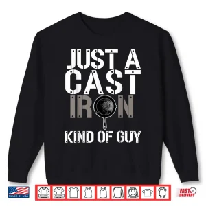 Sweatshirt Cast Iron Pan Lover Frying Skillet Cooking Chef Shirt