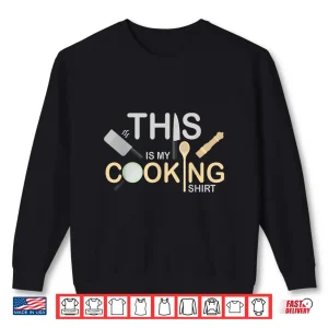 Sweatshirt Cooking Culinary Art Food Chef Shirt