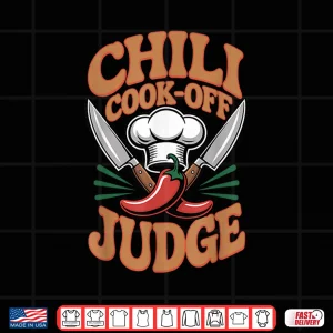 Design Chili Cook Off Judge Cooking Culinary Food Chef Cook Shirt