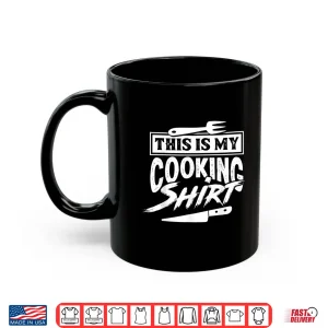Mug Hobby Cook Chef Cooking Gift Shirt