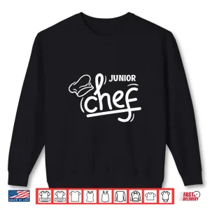 Junior Chef Cooking Teaching Culinary Shirt 2 Sweatshirt Junior Chef Cooking Teaching Culinary Shirt