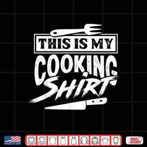 Design Hobby Cook Chef Cooking Gift Shirt