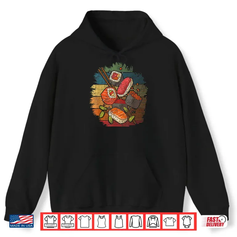 Hoodie Sushi Retro Art Japan Japanese Food Lover Cuisine Chef Shirt