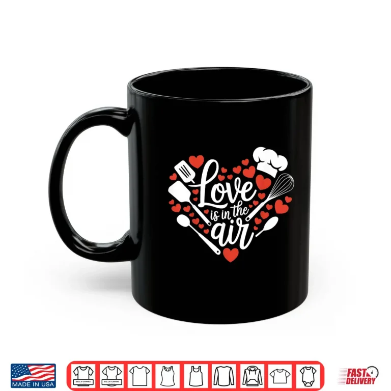 Mug ValentineS Day Cooking Chef Love Heart Shirt