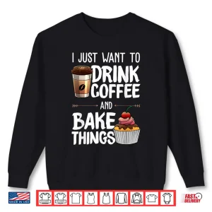 Sweatshirt Baker Drinking Coffee Lover Baking Gift Shirt