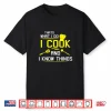 Chef Geek Food I Cook And I Know Things Chef Shirt