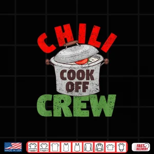 Design Chili Cook Off Crew Competition Winning Team Award Cooking Shirt