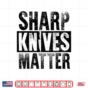 Design Culinary Knife Lovers Culinary Chef Shirt