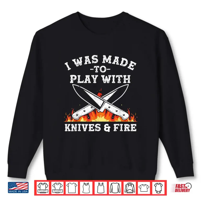 Sweatshirt Knives Play Cooking Lovers Culinary Chef Shirt