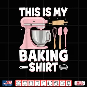 Design Pastry Chef Baker Baking Cooking Baker Shirt