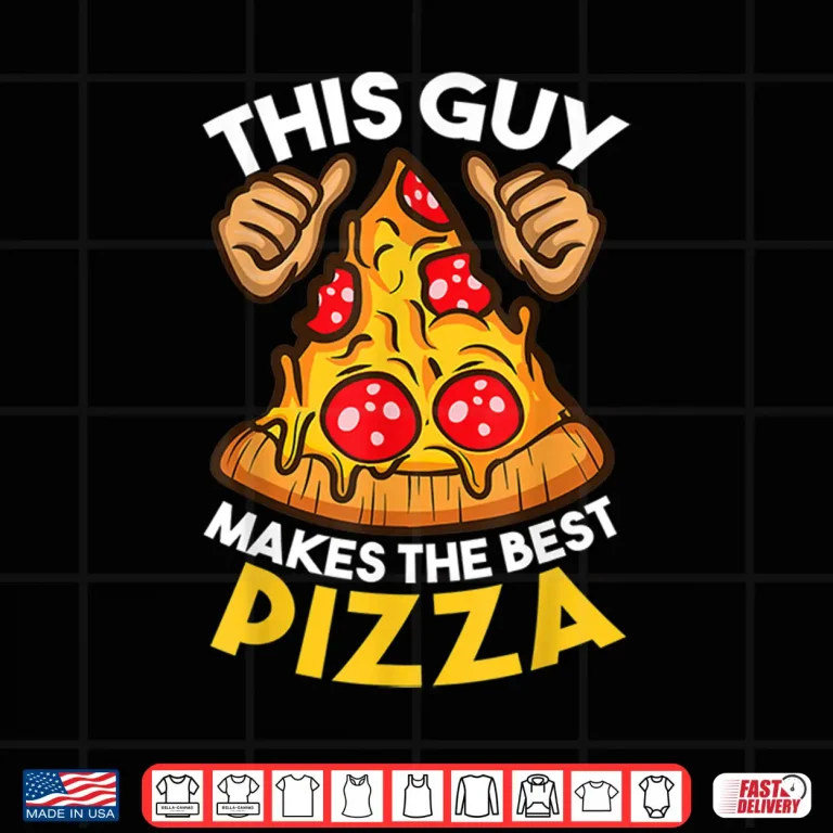 Design Pizza Maker Best Pizza Design Chef Shirt