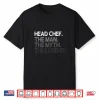 The Man Myth Legend Head Chef Shirt
