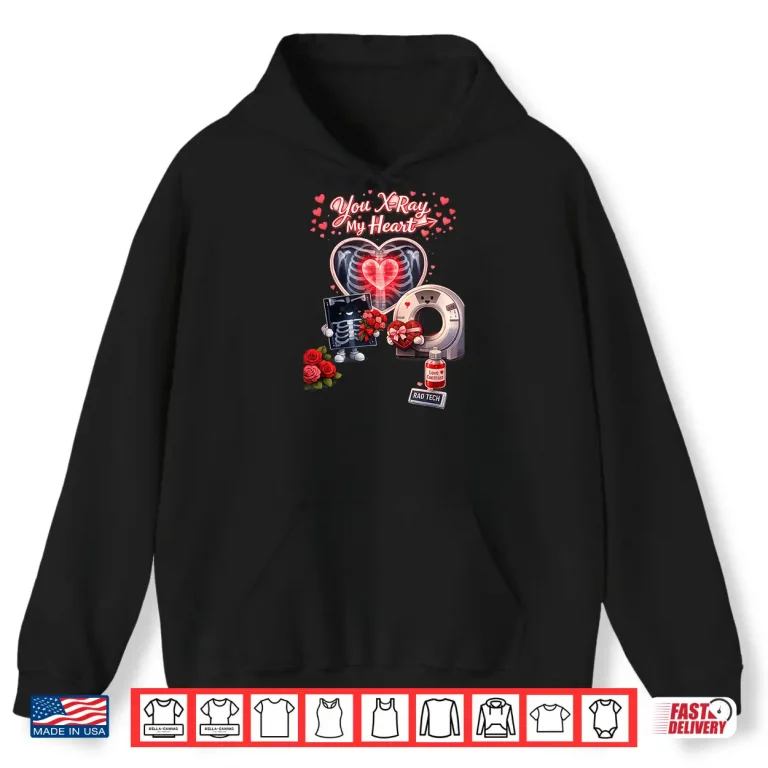 Hoodie Be My Valentine Radiology Tech Shirt