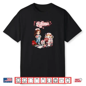 Nurse Be My Valentine Shirt
