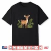 Cute Baby Deer Woodland Forest Animal Fawn Shirt