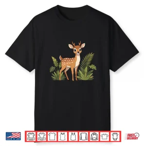 Cute Baby Deer Woodland Forest Animal Fawn Shirt
