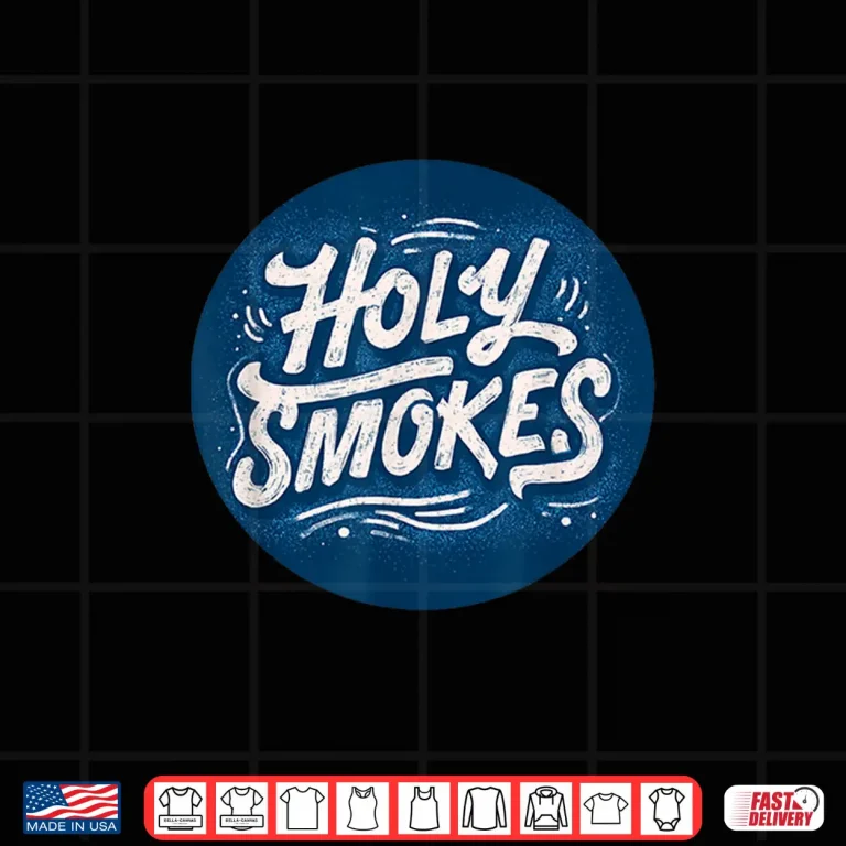 Design Funny Holy Smokes Stamp Costume Graphic Shirt