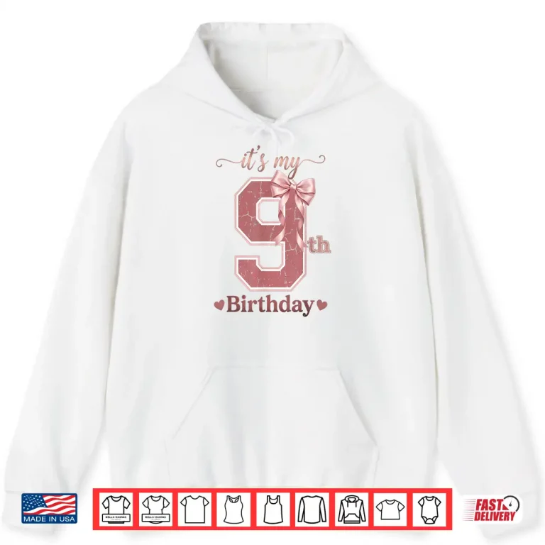 It'S My 9Th Birthday Girl Coquette Bow Pink 9 Year Old Shirt 1 Hoodie ItS My 9th Birthday Girl Coquette Bow Pink 9 Year Old Shirt
