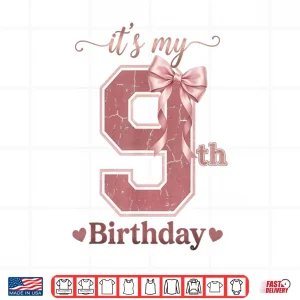 It'S My 9Th Birthday Girl Coquette Bow Pink 9 Year Old Shirt 3 Design ItS My 9th Birthday Girl Coquette Bow Pink 9 Year Old Shirt