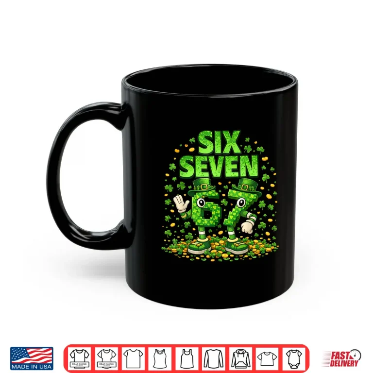 Mug Meme 67 Six Seven 6 7 St Patricks Day Shamrock Shirt