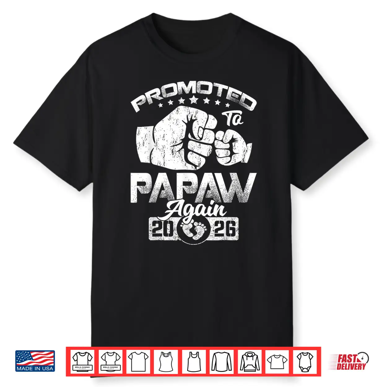 Promoted To Papaw Again Est 2026 Announcement Shirt Promoted To Papaw Again Est 2026 Announcement Shirt