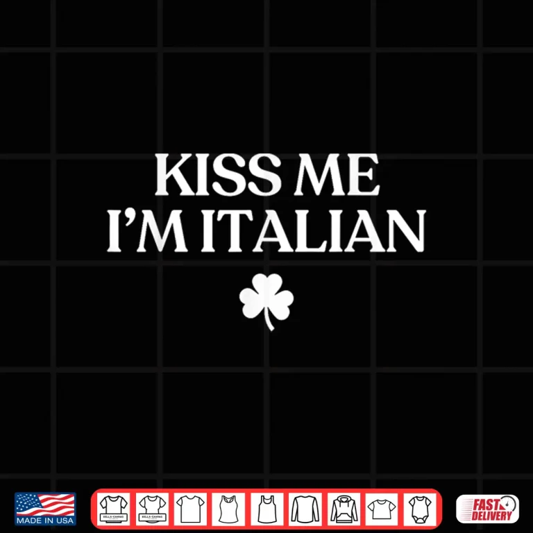 Design Original Kiss Me Im Italian Funny St Patricks Day Shirt