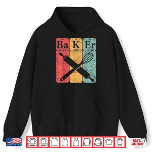 Baker Periodic Table Elements Baking Nerd Vintage Shirt 1 Hoodie Baker Periodic Table Elements Baking Nerd Vintage Shirt