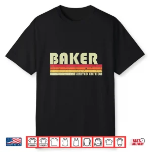 Baker Profession Birthday Worker Idea Humor Shirt