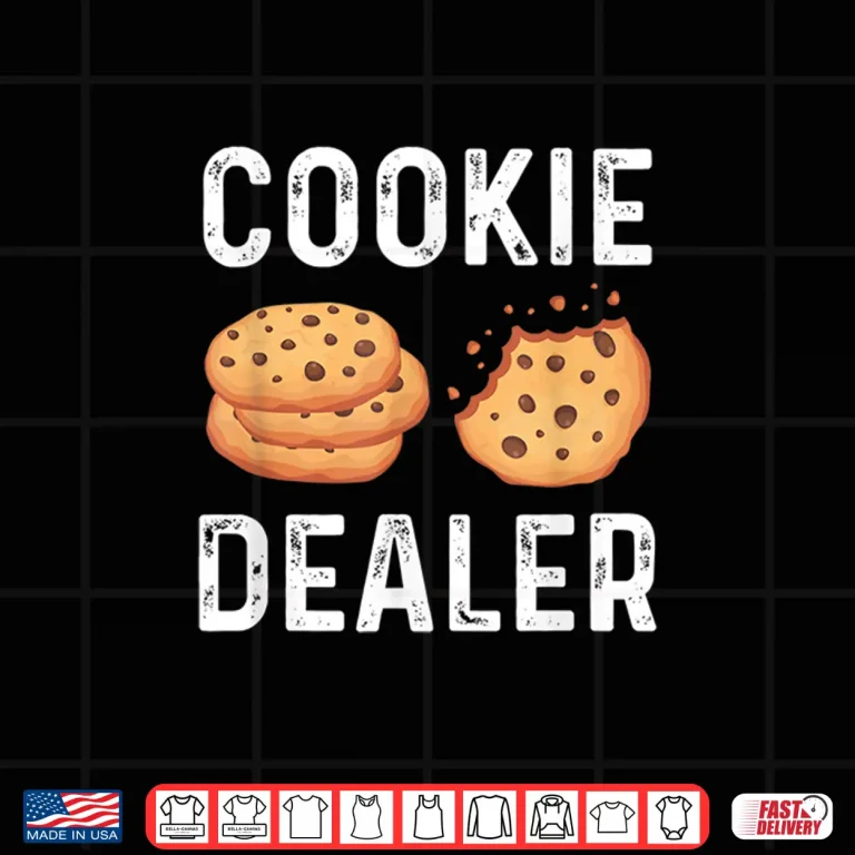 Design Cookie Dealer Cookie Lover Cookie Baker Shirt