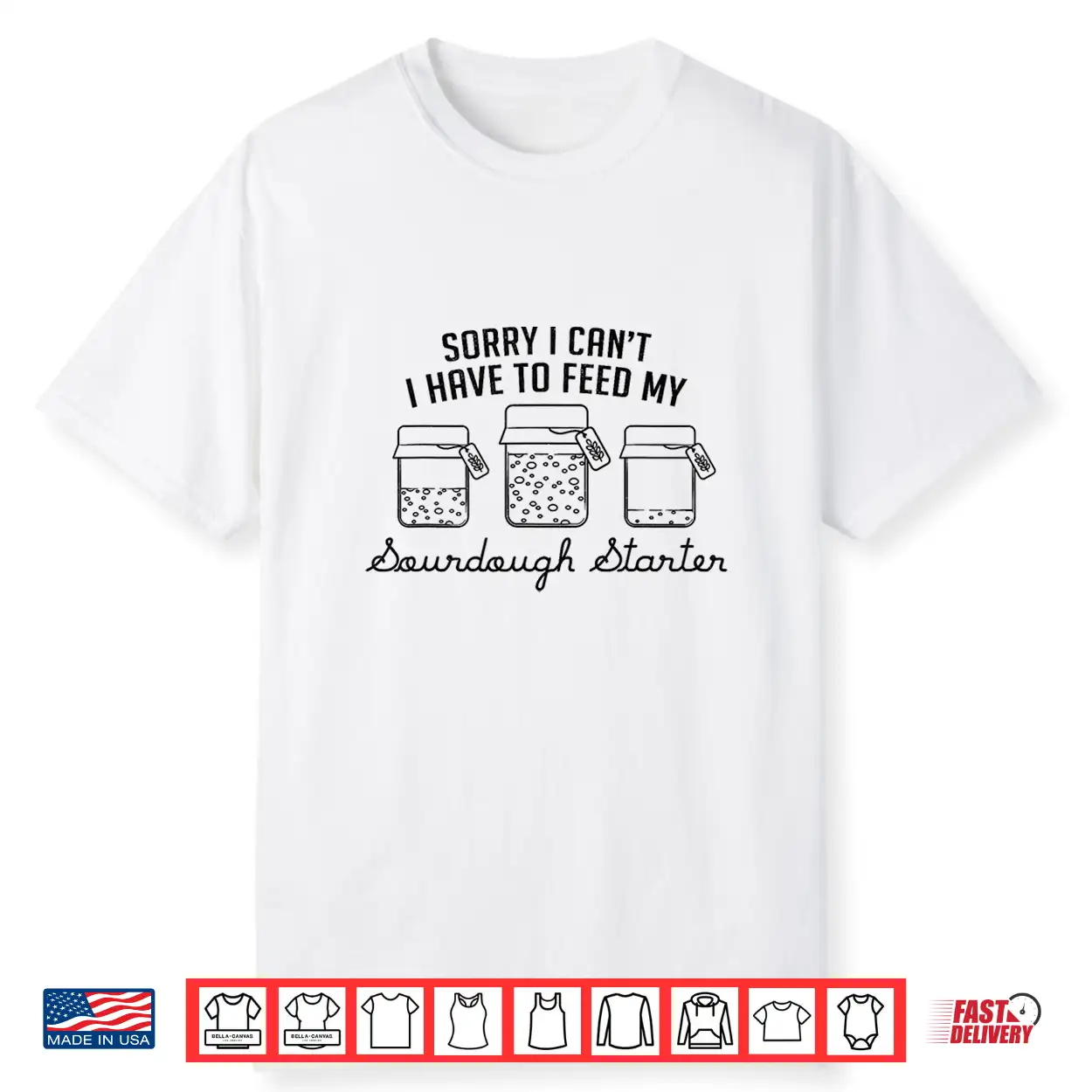 Feed My Sourdough Starter Professional Commitment Shirt Feed My Sourdough Starter Professional Commitment Shirt