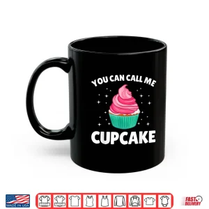 Mug Cute Cupcake Art Cake Baker Sweet Cupcake Shirt