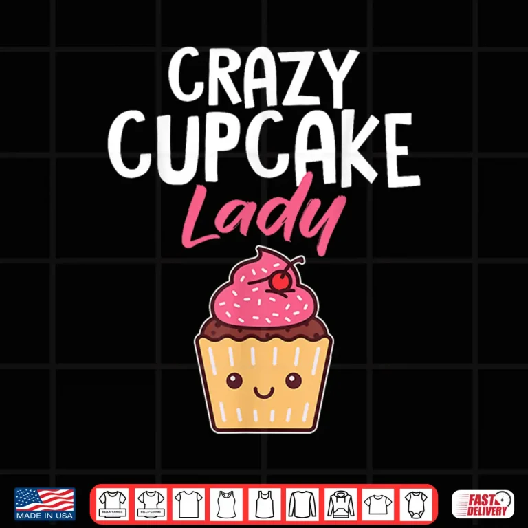 Design Crazy Cupcake Lady Pastry Chef Professional Shirt