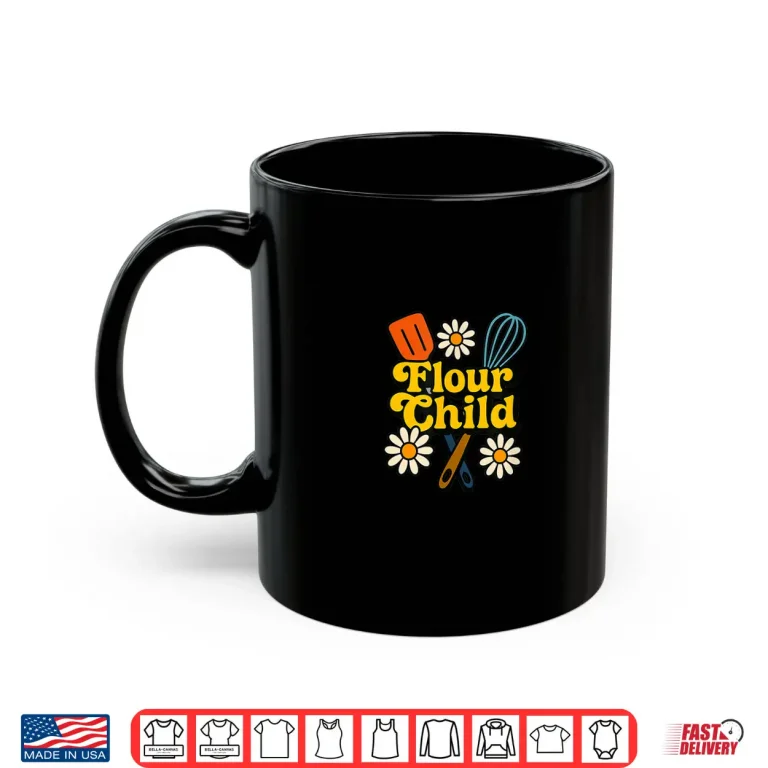 Mug Flour Child Retro Baking Hippie Kitchen Groovy Baker Shirt