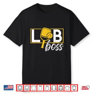 Lob Boss Pickleball Sports Shirt