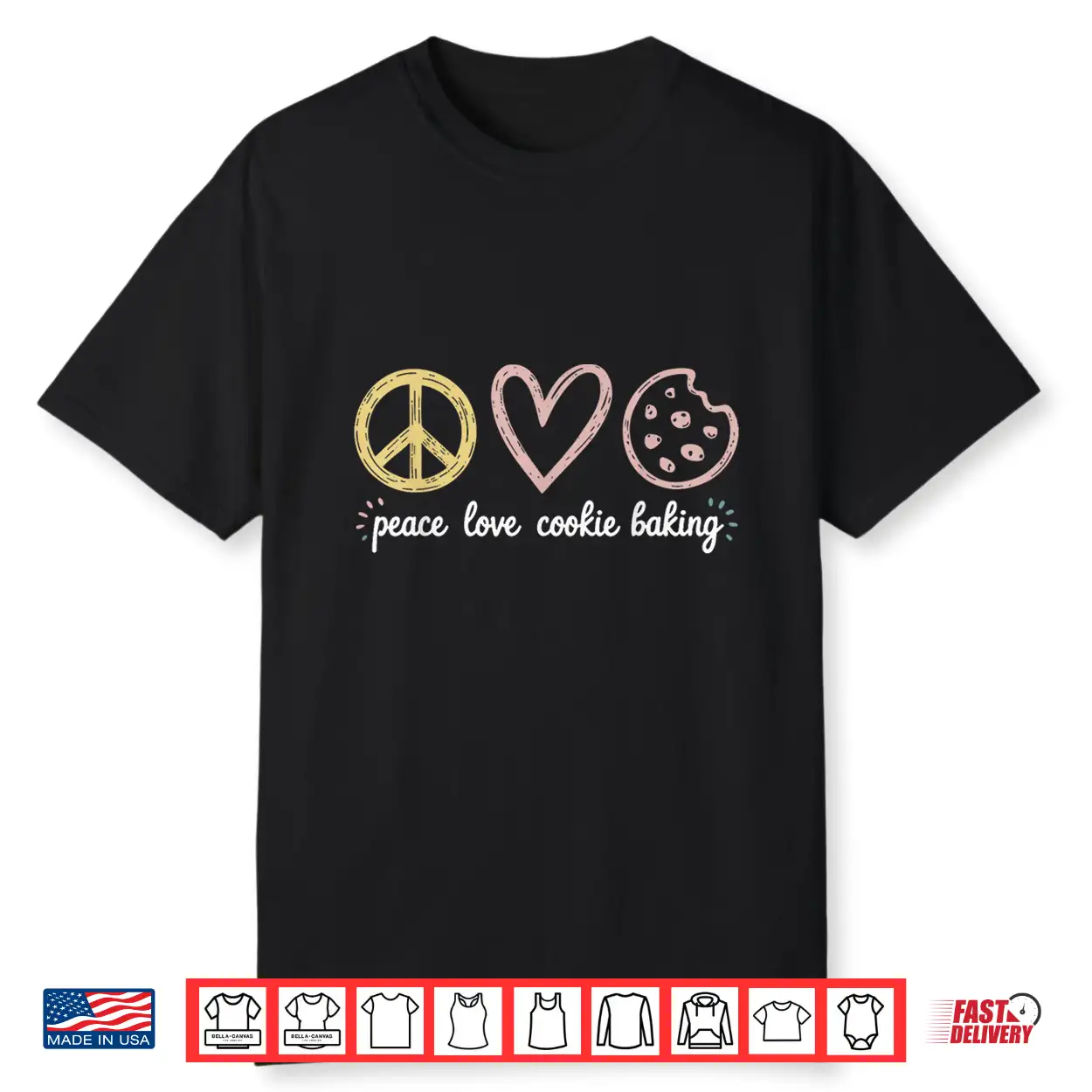 Peace Love Cookie Baking Cookie Baker Shirt Peace Love Cookie Baking Cookie Baker Shirt