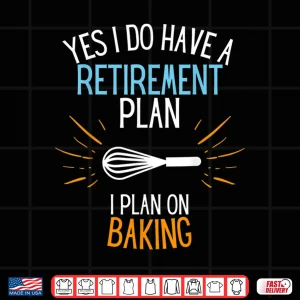 Design Retired Baker Baking Retirement Gift Shirt