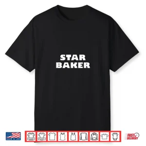 Star Baker Recognition Shirt