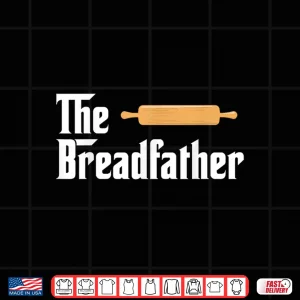 Design The Bread Father Baker Parody Shirt