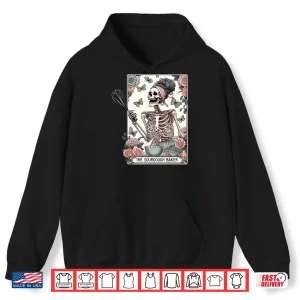 Hoodie The Sourdough Baker Tarot Card Skeleton Floral Baking Lover Shirt