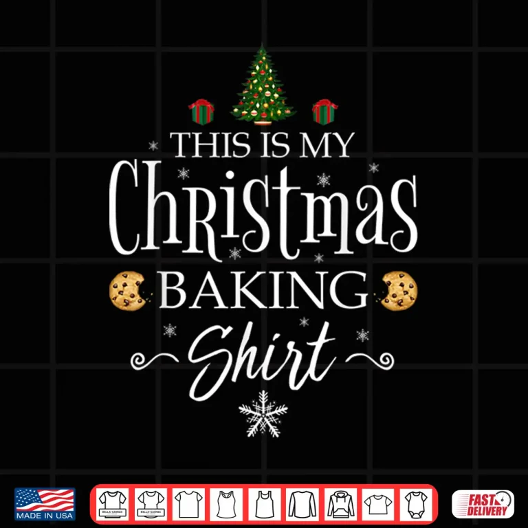 Design This Is My Christmas Baking Shirt Holiday Baker Gift Shirt