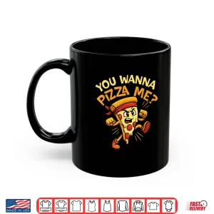 You Wanna Pizza Me Italian Food Lover Pizza Baker Shirt 2 Mug You Wanna Pizza Me Italian Food Lover Pizza Baker Shirt