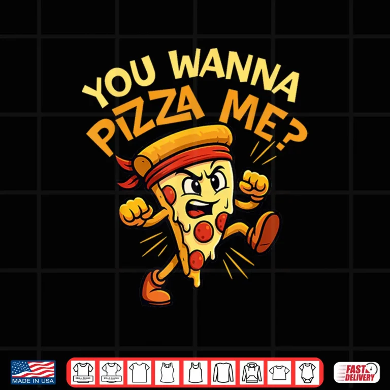 Design You Wanna Pizza Me Italian Food Lover Pizza Baker Shirt