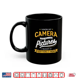 Mug Camera Takes Really Nice Pictures Funny Photographer Shirt