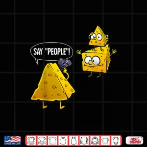 Design Cheese Photographer Lovers Funny Photography Gift Shirt 3