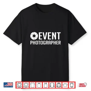 Event Photographer Official Staff Job Professional Shirt